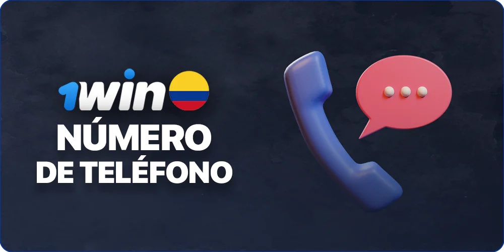 Contactar con el servicio de asistencia de 1Win por teléfono