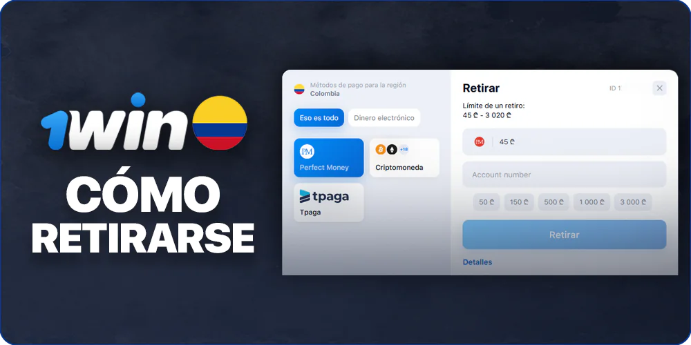 Instrucciones paso a paso para colombianos sobre cómo retirar dinero de 1Win